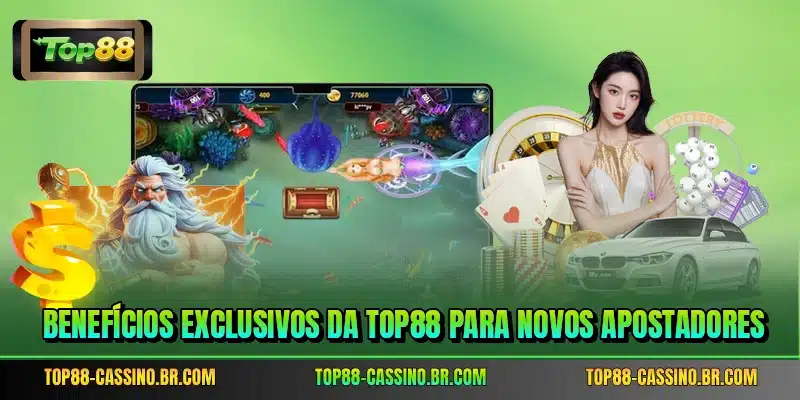 Benefícios exclusivos da TOP88 para novos apostadores