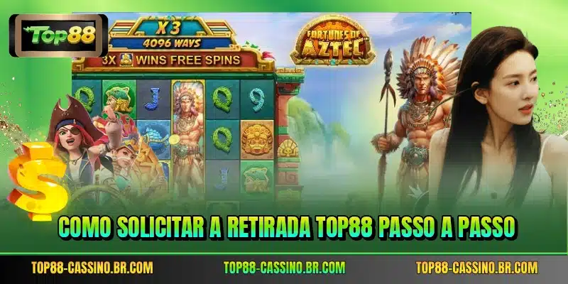 Como Solicitar a retirada TOP88 Passo a Passo