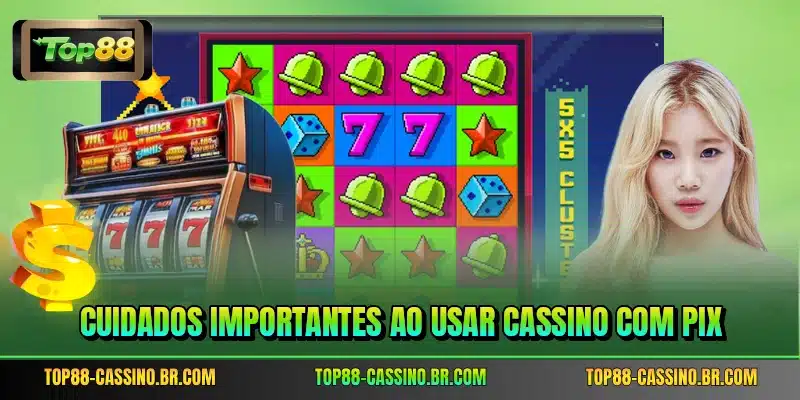 Cuidados importantes ao usar cassino com pix