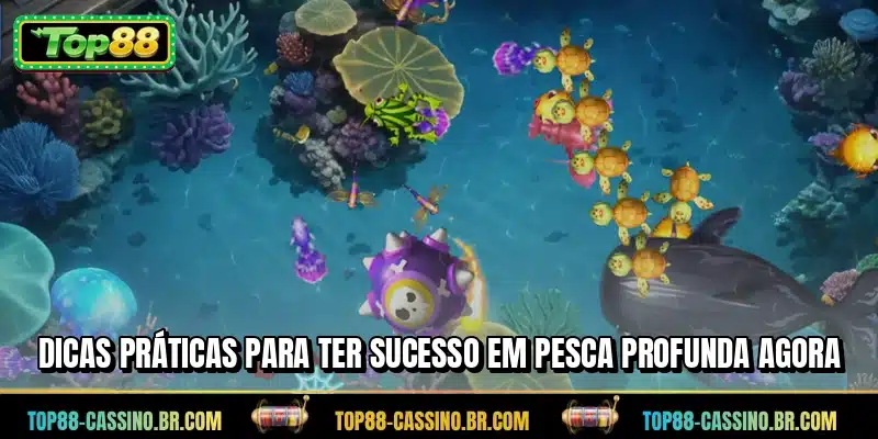 Dicas práticas para ter sucesso em Pesca Profunda agora