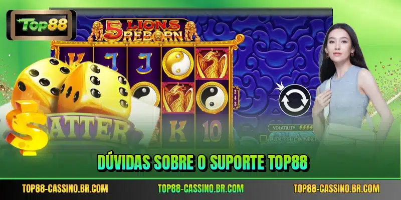 Dúvidas sobre o suporte TOP88