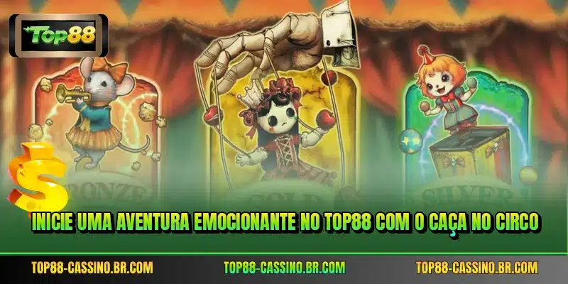 Inicie uma aventura emocionante no TOP88 com o Caça no Circo
