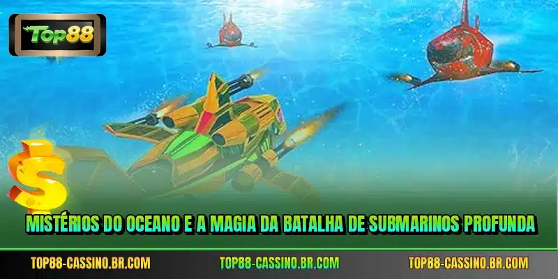 Mistérios do oceano e a magia da Batalha de Submarinos profunda