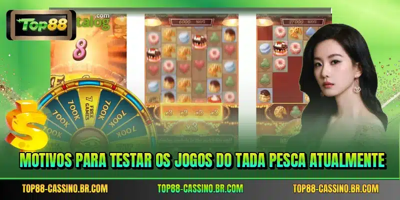 Motivos para testar os jogos do Tada Pesca atualmente