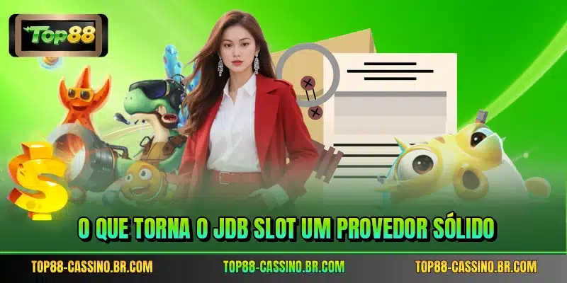 O que torna o JDB Slot um provedor sólido