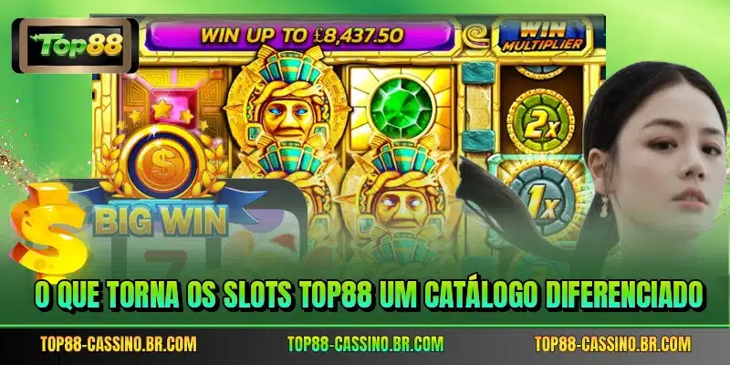 O que torna os Slots TOP88 um catálogo diferenciado
