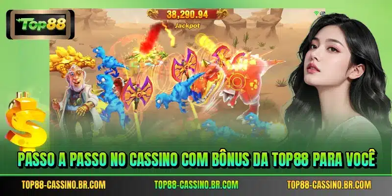 Passo a passo no cassino com bônus da TOP88 para você