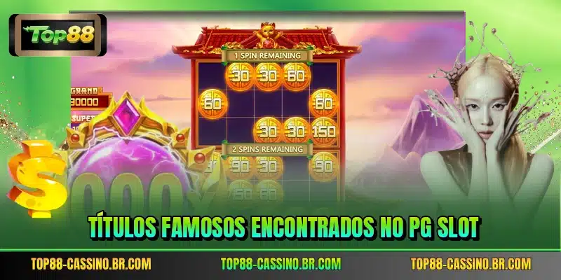 Títulos famosos encontrados no PG Slot