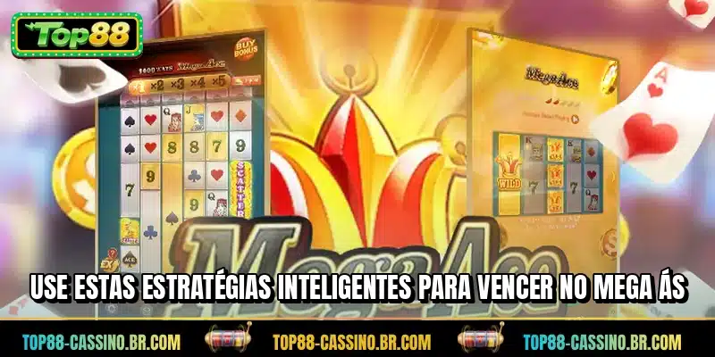 Use estas estratégias inteligentes para vencer no Mega Ás