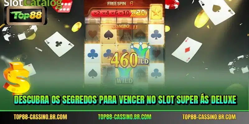 Descubra os segredos para vencer no slot Super Ás Deluxe
