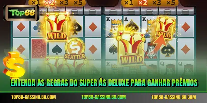 Entenda as regras do Super Ás Deluxe para ganhar prêmios