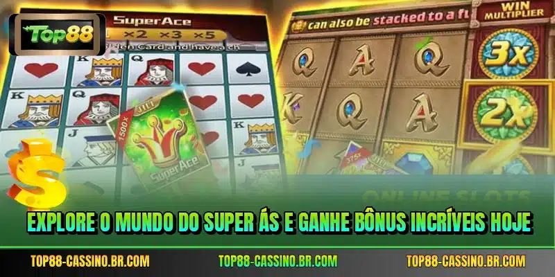 Explore o mundo do Super Ás e ganhe bônus incríveis hoje