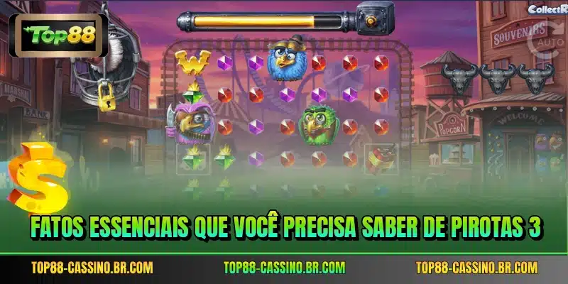 Fatos essenciais que você precisa saber de Pirotas 3