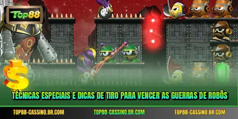 Técnicas especiais e dicas de tiro para vencer as Guerras de Robôs