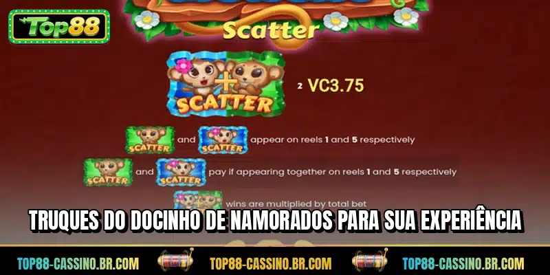 Truques do Docinho de Namorados para sua experiência