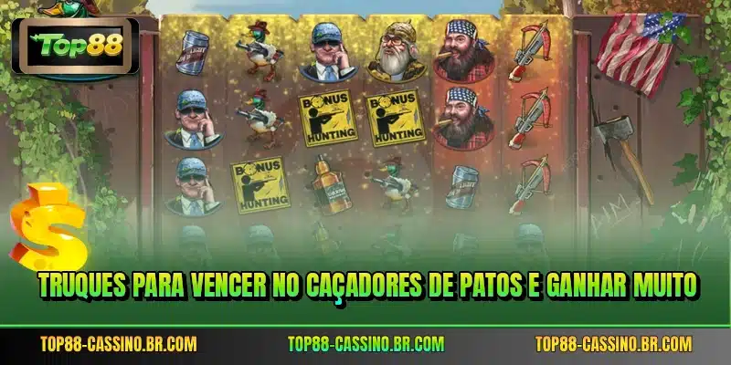Truques para vencer no Caçadores de Patos e ganhar muito