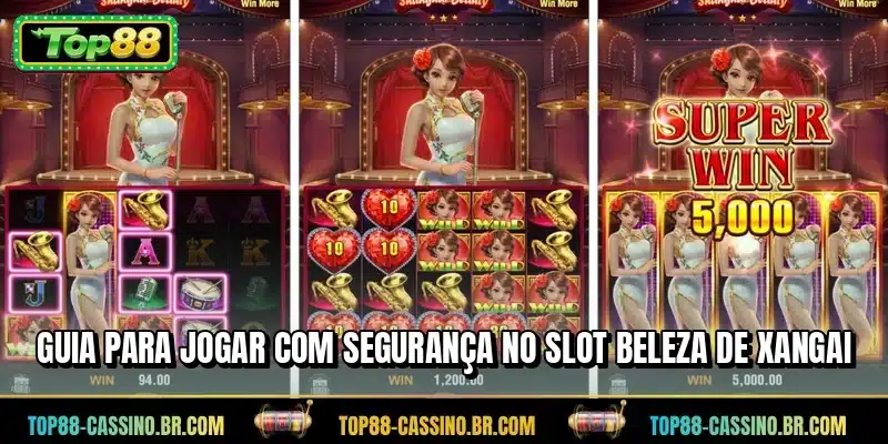 Guia para jogar com segurança no Slot Beleza de Xangai