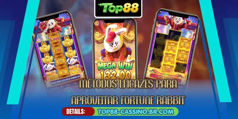 Métodos eficazes para aproveitar Fortune Rabbit