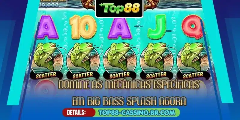 Domine as mecânicas específicas em Big Bass Splash agora