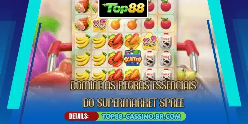 Domine as regras essenciais do Supermarket Spree