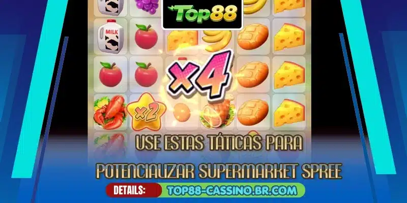 Use estas táticas para potencializar Supermarket Spree